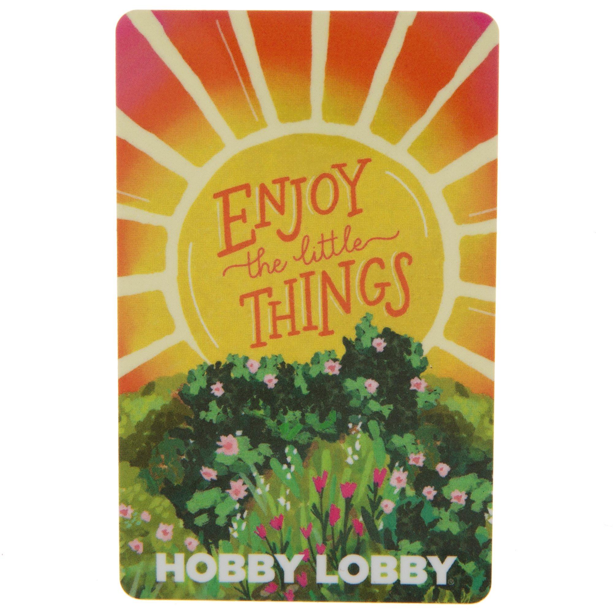 Enjoy The Little Things Gift Card Hobby Lobby gcenjoy